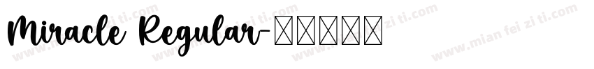 Miracle Regular字体转换